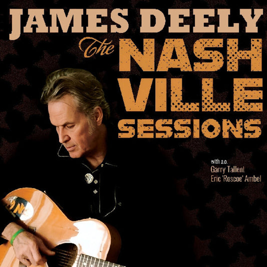the album cover for James Deely - Nashville Sessions
