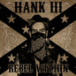 the album cover for Williams Hank Iii - Rebel Within
