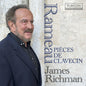 the album cover for James Richman - Rameau: Pieces De Clavecin