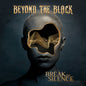 the album cover for Beyond The Black - Break The Silence [Colored Vinyl] (Gol)