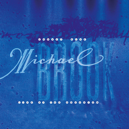 the album cover for Michael Brook - Cobalt Blue & Live At The Aquarium [Clear]