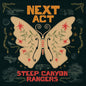 the album cover for Steep Canyon Rangers - Next Act [Colored Vinyl] (Maro)