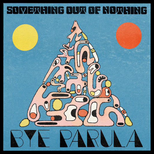 the album cover for Bye Parula - Something Out Of Nothing [Digipak]