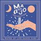 the album cover for Maajo Maajo Soundsystem - Water Of Life Dance Dubs