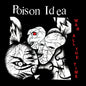 the album cover for Poison Idea - War All The Time - Opaque Green [Colored Vinyl] (Grn)