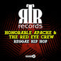 the album cover for Honorable Apache & The Red Eye Crew - Reggae Hip Hop (Mod)