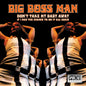 the album cover for Big Boss Man - Don't Take My Baby Away / If I Had The Chance To