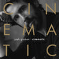 the album cover for Groban, Josh - Cinematic