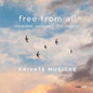 the album cover for Private Musicke - Free From All