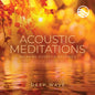 the album cover for Deep Wave - Acoustic Meditations