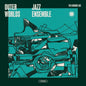 the album cover for Outer Worlds Jazz Ensemble / Wickham, Chip - Karman Line