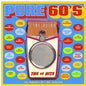 the album cover for Pure 60s No 1 Hits - Pure 60's: The #1 Hits