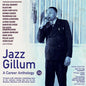 the album cover for Jazz Gillum - Career Anthology 1934-49