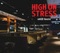 the album cover for High On Stress - Still Here