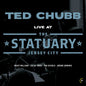 the album cover for Ted Chubb - Live At The Statuary