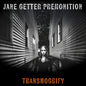 the album cover for Jane Getter  Premonition - Transmogrify