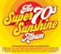 the album cover for Super 70s Sunshine Album / Various (Uk) - Super 70s Sunshine Album / Various (Uk)