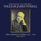 the album cover for Foxell, William James - The Music Of The Rev. William James Foxell: The Complete Works 1857 - 1933. Volume 4