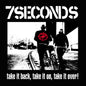 the album cover for 7 Seconds - Take It Back Take It On Take It Over [Colored Vinyl] (Wht)