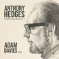 the album cover for Adam Davies - Anthony Hedges: Complete Pno Music Vol. 1