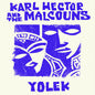 the album cover for Karl & the Malcouns Hector - Yolek