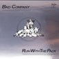 the album cover for Bad Company - Run With the Pack (summer of '76) (brick & Mortar Exclusive)
