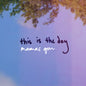 the album cover for Mamas Gun - This Is The Day (Full Band Version)