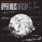 the album cover for Upper Wilds - Mercury [Download Included]