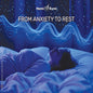 the album cover for Various Artists - From Anxiety To Rest With Hemi-sync
