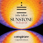 the album cover for Conspirare / Thomas Burrit / Craig Hella Johnson - Joby Talbot: Sunstone (piedra De Sol)