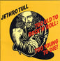Jethro Tull - Too Old to Rock: Too Young Die [CD]
