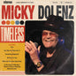 the album cover for Dolenz, Micky - Timeless