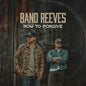 the album cover for Band Reeves - How To Forgive