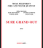the album cover for Myra Melford's Fire & Water Quintet - Sure Grand Out