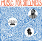 the album cover for Harlan Silverman - Music For Stillness
