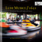 the album cover for As Time Goes By - A New Consort Of Music - Ludi Musici - 1621 - Instrumental Music Of The