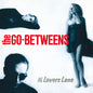 the album cover for Go-Betweens - 16 Lovers Lane