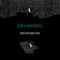 the album cover for Jon Hassell - Pentimento Trilogy (Box)