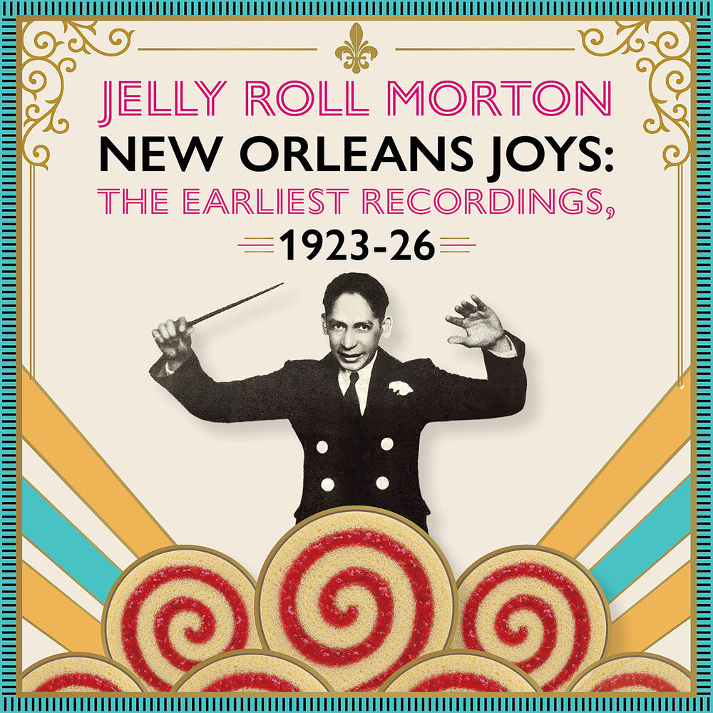 the album cover for Jelly Morton  Roll - New Orleans Joys : Earliest Recordings 1923-1926