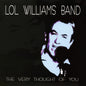 the album cover for Lol Williams Band - Very Thought Of You (Mod)