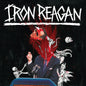the album cover for Iron Reagan - Tyranny Of Will [Colored Vinyl] (Wht) (Spla)