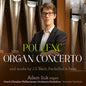the album cover for Adam Suk - Poulenc: Organ Concerto