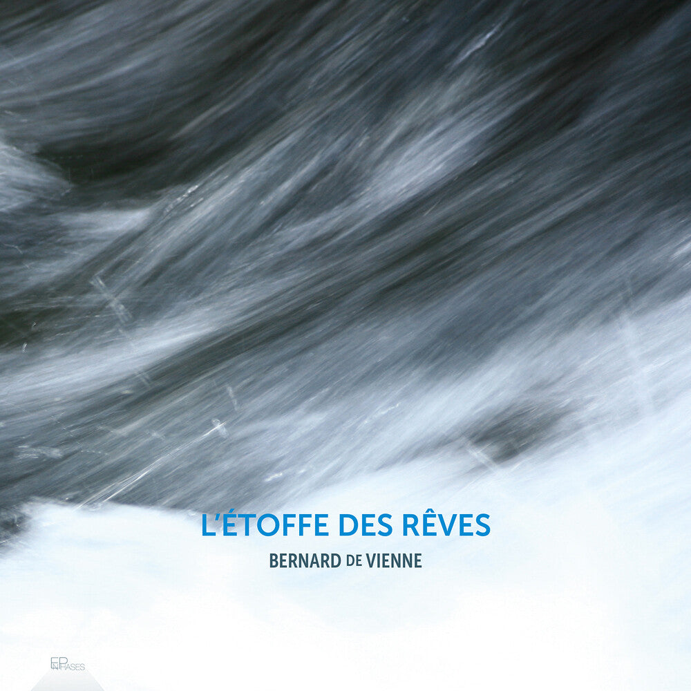 the album cover for Bernard De Vienne: L'etoffe Des Reves - Bernard De Vienne: L'etoffe Des Reves