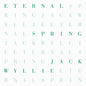 the album cover for Jack Wyllie - Eternal Spring (Uk)
