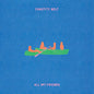 the album cover for Chastity Belt - All My Friends