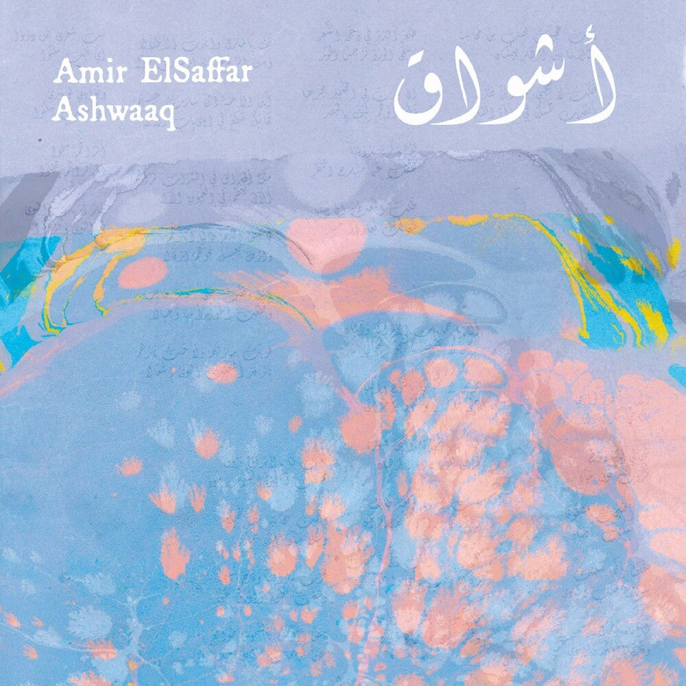 the album cover for Amir Elsaffar - Ashwaaq