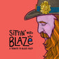 the album cover for Sittin' With Blaze A Tribute To Blaze Foley / Var - Sittin' With Blaze A Tribute To Blaze Foley / Var