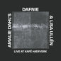 the album cover for Dahl's Amalie Dafnie  / Ullen,Lisa - Live At Kafe Haerverk
