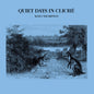 the album cover for Mayo Thompson - Quiet Days In Cliche