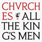 the album cover for CHVRCHES - All The King's Men [Card Wallet]